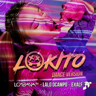 Lokito (Dance Version) by Lombana Dj