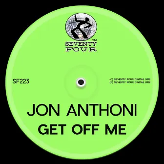 Get Off Me by Jon Anthoni