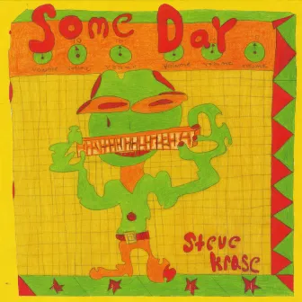 Some Day by Steve Krase