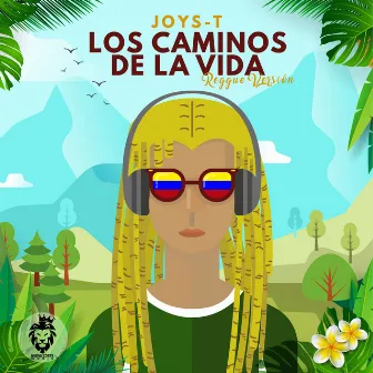 Los Caminos de la Vida (Versión Reggae) by Joys T