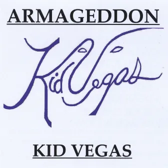 Armageddon by Kid Vegas