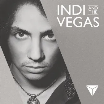 Indi and The Vegas by Indi and The Vegas