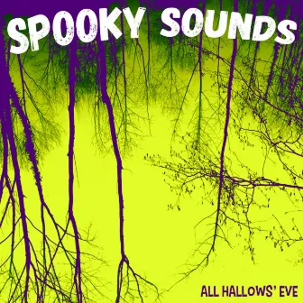 Spooky Sounds by All Hallows' Eve