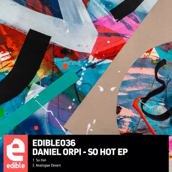 So Hot EP by Daniel Orpi