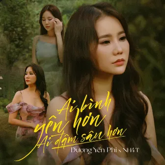 Ai Bình Yên Hơn Ai Đậm Sâu Hơn by NH4T