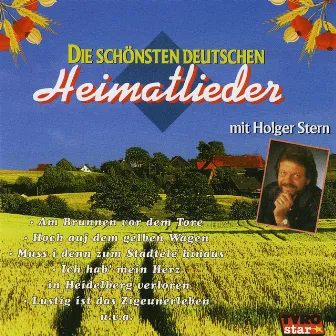 Die schönsten deutschen Heimatlieder by Holger Stern