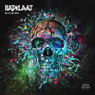 WYLD EP by Badklaat