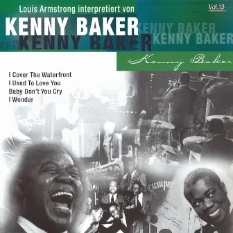 Louis Armstrong interpretiert von Kenny Baker, Vol.13 by Kenny Baker