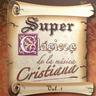 Super Clásicos De La Música Cristiana (Vol. 1) by La Red Ministerios