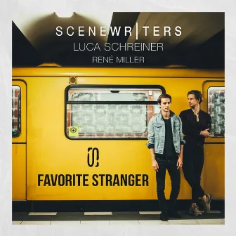 Favorite Stranger by Scene Writers