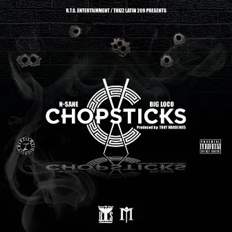 Chop Sticks by Big Loco