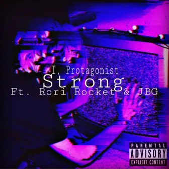 Strong by I, Protagonist