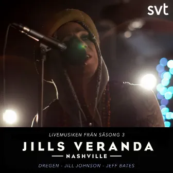 Jills Veranda (Livemusiken från Säsong 3) by Dregen