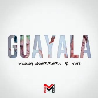 Guayala by Doggy Guerrero