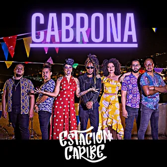 Cabrona by Estación Caribe