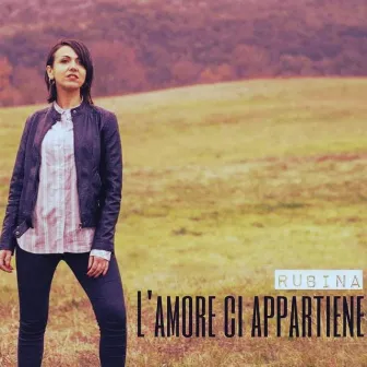 L'amore ci appartiene by Rubina