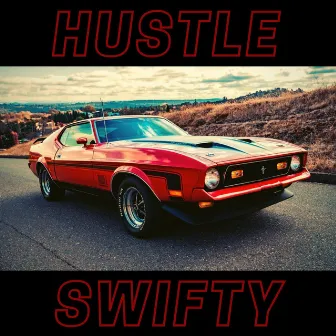 Hustle by Swifty