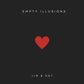 Empty Illusions by Jim