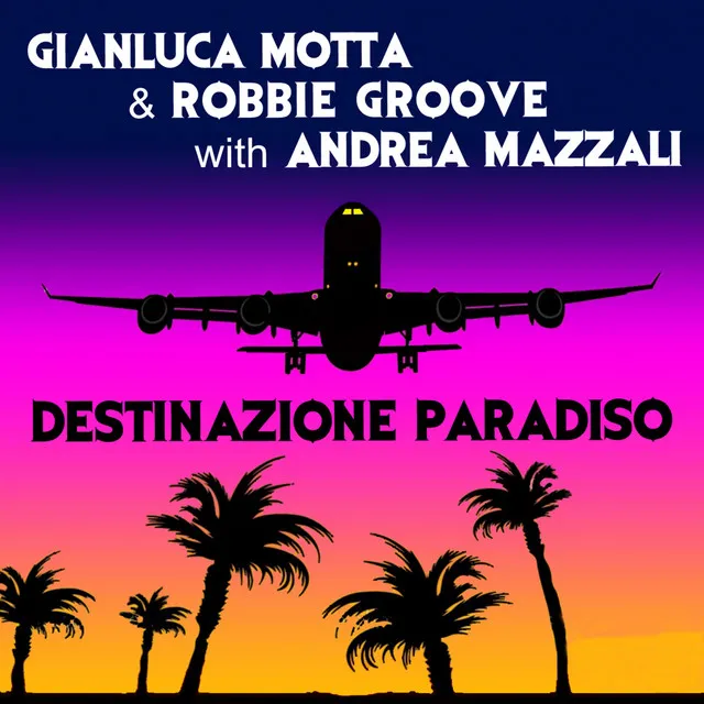 Destinazione Paradiso - Mistachic Mix