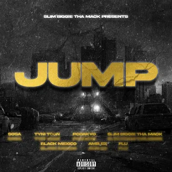 jump by slim biggie tha mack