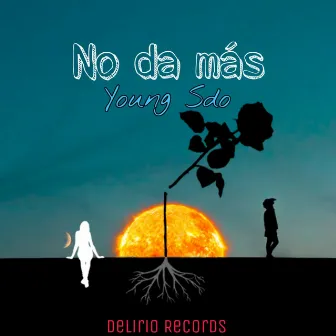 No Da Más by Young Sdo