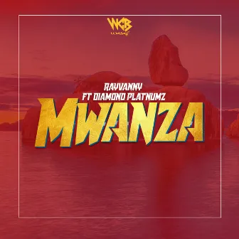 Mwanza (feat. Diamond Platnumz) by Rayvanny