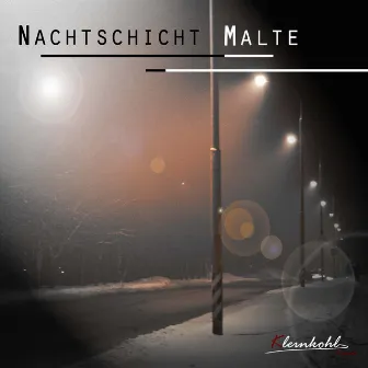 Nachtschicht by Malte