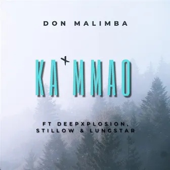 Ka Mmao by don Malimba