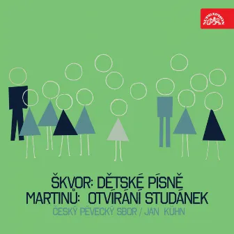 Škvor: Children Songs - Martinů: Opening of the Wells by František Škvor