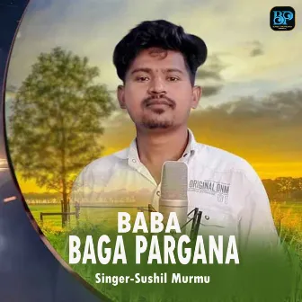 Baba Baga Pargana by Sushil Murmu