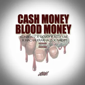 Cash Money Blood Money by Konbeatz