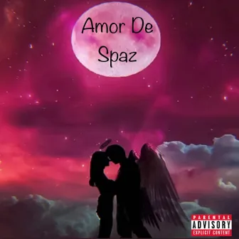 Amor De Spaz by Spazematic