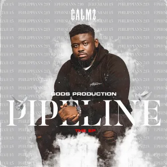 Gods Production Pipeline - The EP by Calmz