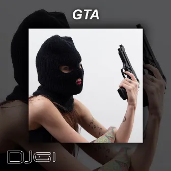 GTA by DJ Gi