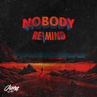 NOBODY by RE\MIND