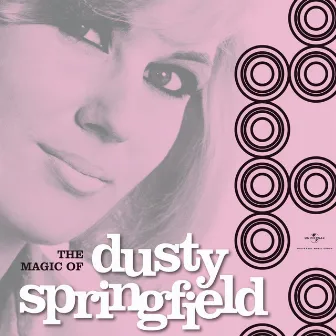 The Magic of Dusty Springfield by Dusty Springfield