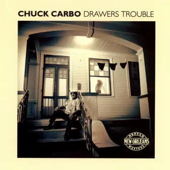 Drawers Trouble by Chuck Carbo