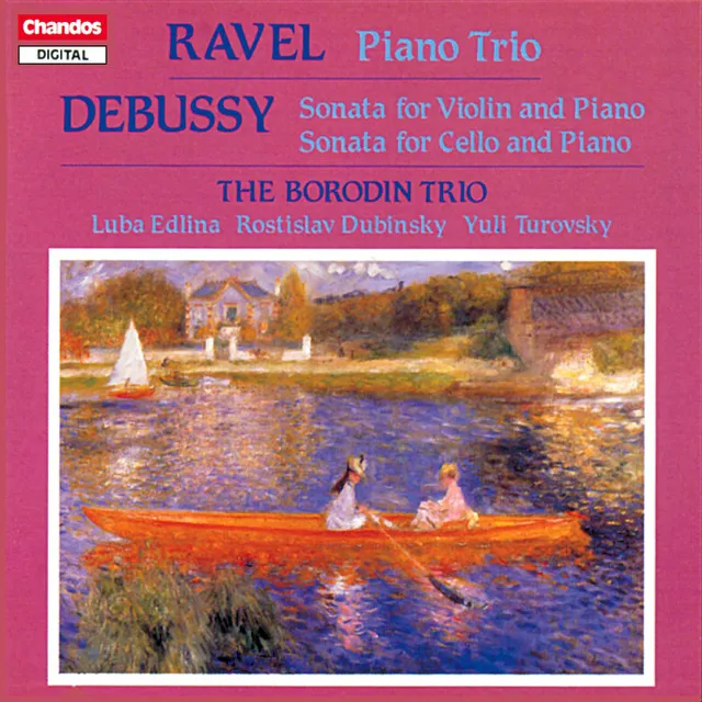 Debussy: Viollin Sonata, Cello Sonata - Ravel: Piano Trio in A Minor