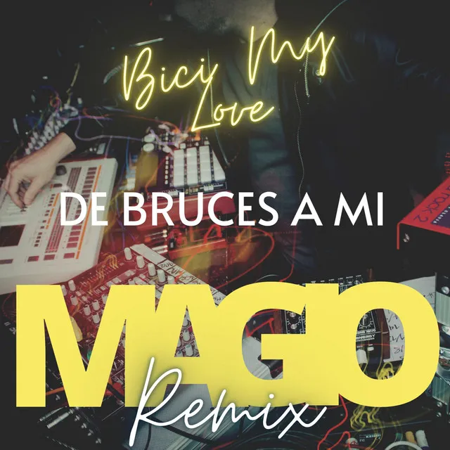 Bici My Love (Magio Remix)