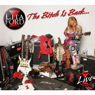 The Bitch Is Back...Live by Lita Ford