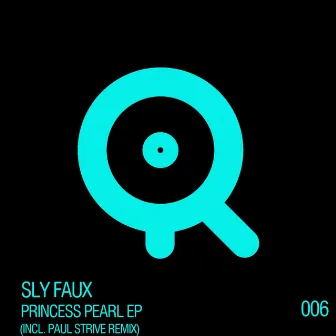 Princess Pearl EP by Sly Faux