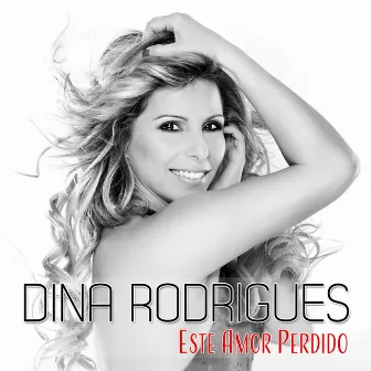 Este Amor Perdido by Dina Rodrigues