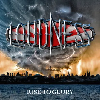 Rise to Glory by LOUDNESS