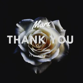 Thank You by Marx