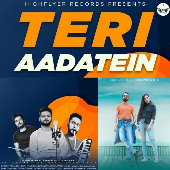 Teri Aadatein by Vishal-Akash (Dhaneliya Brothers)