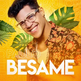 Besame by Paulo Sánchez Lima