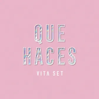 Qué hacés by Vita Set