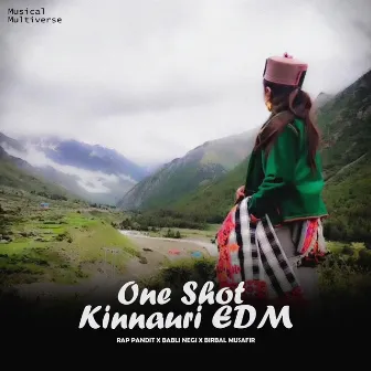 One Shot Kinnauri EDM by Rap Pandit