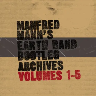 Bootleg Archives, Vols. 1-5 (Live Recordings) by Manfred Mann's Earth Band