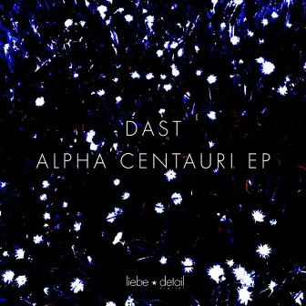 Alpha Centauri Ep by Dast